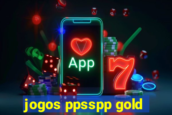 jogos ppsspp gold